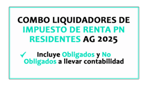 Combo Impuesto de Renta 2025 Personas Naturales Residentes en Excel preventa Colombia obligados y no obligados a contabilidad