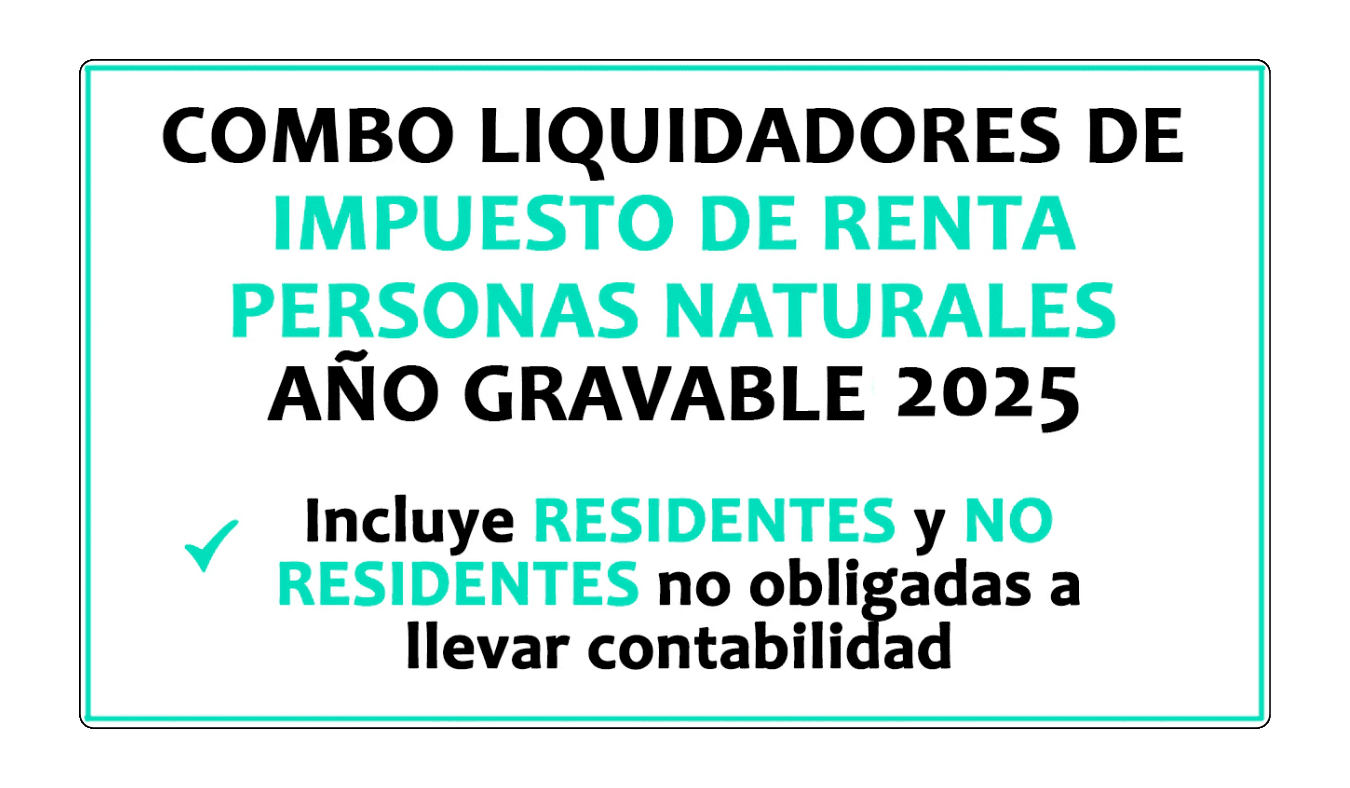 Combo Liquidador Impuesto de Renta 2025 Personas Naturales Residentes y No Residentes en Excel Colombia