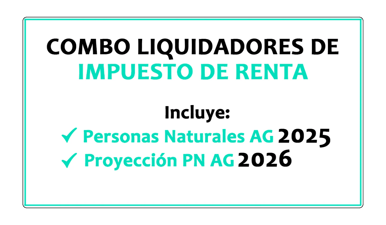 Combo Liquidador Impuesto de Renta 2025 y Proyección 2026 Personas Naturales Residentes en Excel Colombia